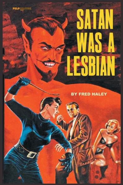 Satan was a Lesbian - Fred Haley
