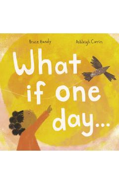 What If One Day... - Bruce Handy