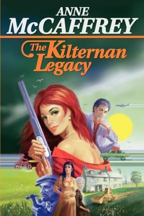 The Kilternan Legacy - Anne Mccaffrey