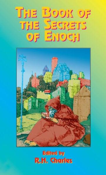 The Book of the Secrets of Enoch - W. R. Morfill