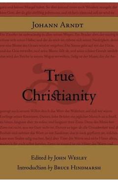 Coperta cărții 'True Christianity - Johann Arndt'