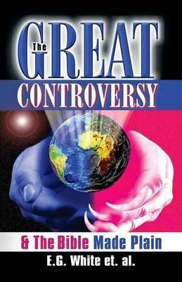 The Great Controversy & The Bible Made Plain - Ellen G. White