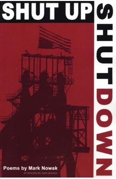 Shut Up Shut Down - Mark Nowak