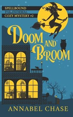 Doom and Broom - Annabel Chase