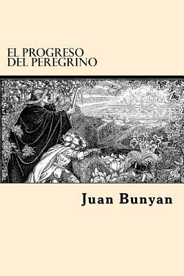El Progreso Del Peregrino - Juan Bunyan