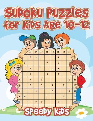 Sudoku Puzzles for Kids Age 10-12 - Speedy Kids