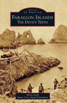 Farallon Islands: The Devil's Teeth - Marla Daily