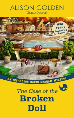 The Case of the Broken Doll: An Inspector David Graham Cozy Mystery - Grace Dagnall