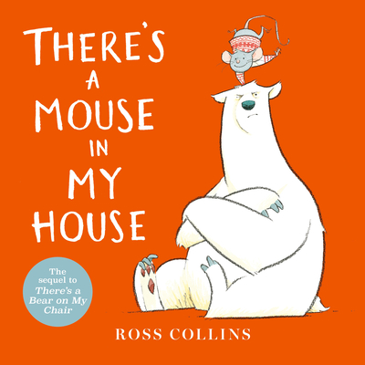 Coperta cărții 'There's a Mouse in My House - Ross Collins'