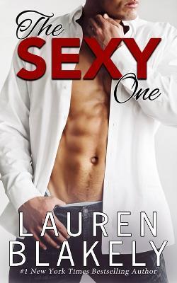 The Sexy One - Lauren Blakely