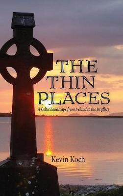 The Thin Places - Kevin Koch