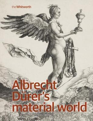 Albrecht Dürer's Material World - Edward H. Wouk