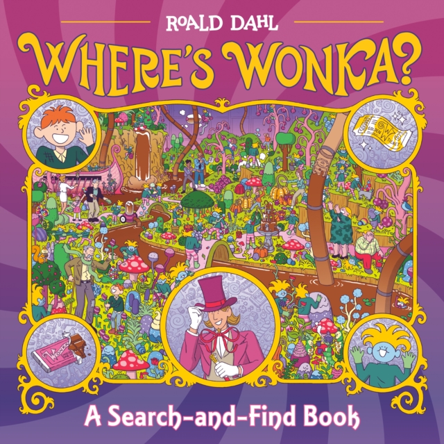 Where's Wonka?: A Search-And-Find Book - Roald Dahl