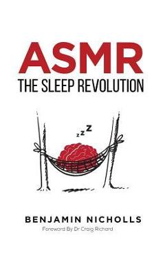 Coperta cărții 'Asmr: The Sleep Revolution - Craig Richard'