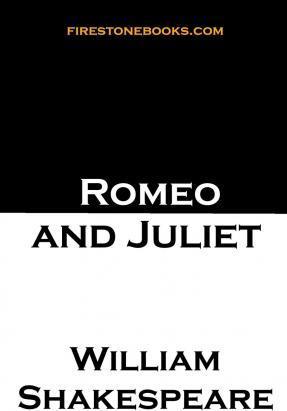 Romeo and Juliet - William Shakespeare