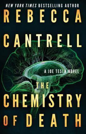 The Chemistry of Death - Rebecca Cantrell