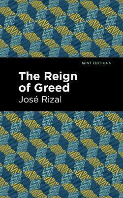 The Reign of Greed - José Rizal