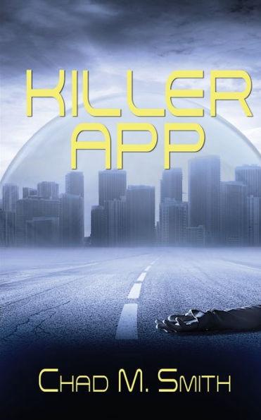 Killer App - Chad M. Smith