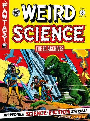 The EC Archives: Weird Science Volume 3 - Al Feldstein