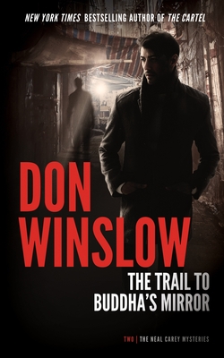 Coperta cărții 'The Trail to Buddha's Mirror - Don Winslow'