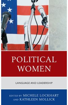 Poza produsului Political Women: Language and Leadership - Michele Lockhart
