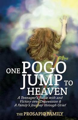 One Pogo Jump to Heaven - The Prosapio Family