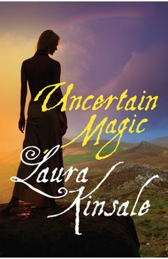 Poza produsului Uncertain Magic - Laura Kinsale