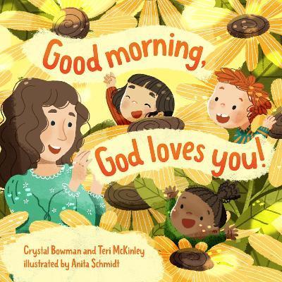 Good Morning, God Loves You - Crystal Bowman