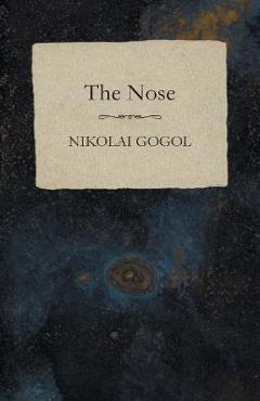 Coperta cărții 'The Nose - Nikolai Gogol'