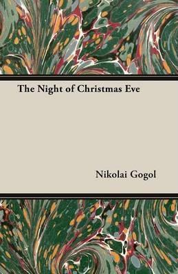 The Night of Christmas Eve - Nikolai Gogol