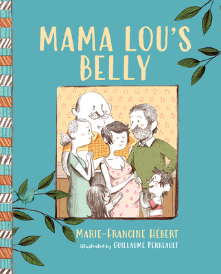 Mama Lou's Belly - Marie-francine Hébert