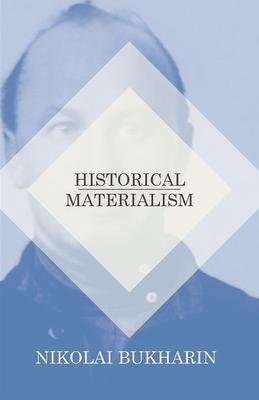 Historical Materialism - Nikolai Bukharin