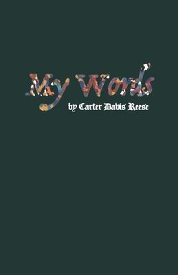 My Words - Carter Reese