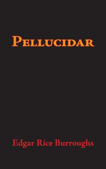 Pellucidar, Large-Print Edition - Edgar Rice Burroughs