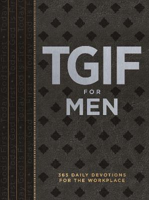 Tgif for Men: 365 Daily Devotionals for the Workplace - Os Hillman