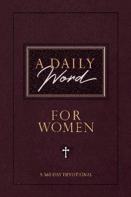 A Daily Word for Women: A 365-Day Devotional - Broadstreet Publishing Group Llc