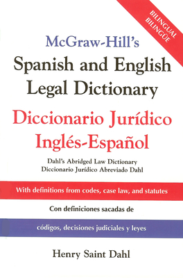 McGraw Hill's Spanish/English Legal Dict (Pb) - Henry Saint Dahl