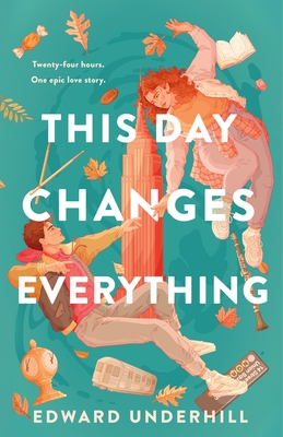 This Day Changes Everything - Edward Underhill