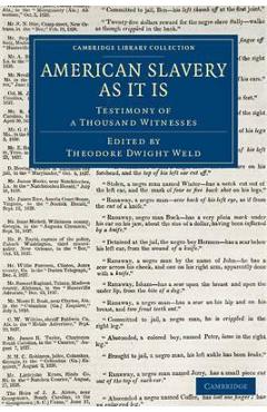 Poza produsului American Slavery as It Is: Testimony of a Thousand Witnesses - Theodore Dwight Weld