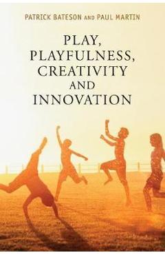 Poza produsului Play, Playfulness, Creativity and Innovation - Patrick Bateson
