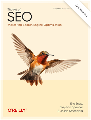 The Art of Seo: Mastering Search Engine Optimization - Eric Enge
