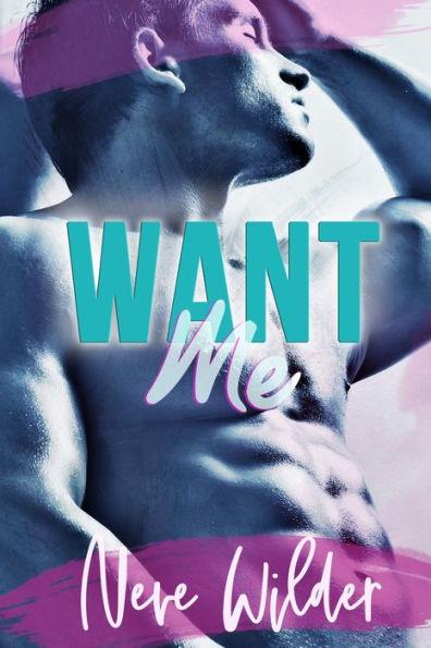Want Me - Neve Wilder