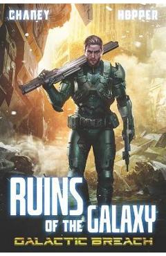 Coperta cărții 'Galactic Breach: A Military Scifi Epic - Christopher Hopper'