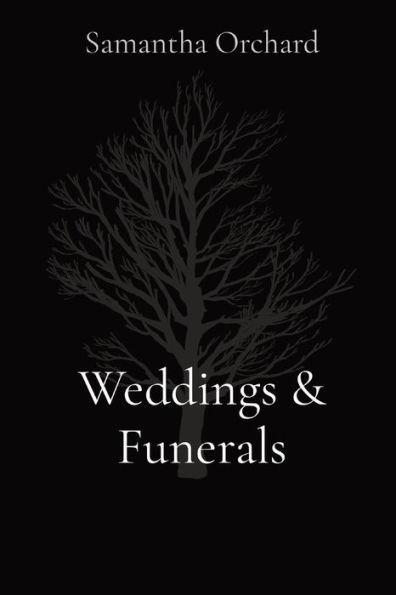 Weddings & Funerals - Samantha Orchard
