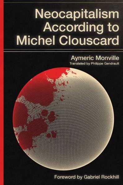 Neocapitalism According to Michel Clouscard - Aymeric Monville