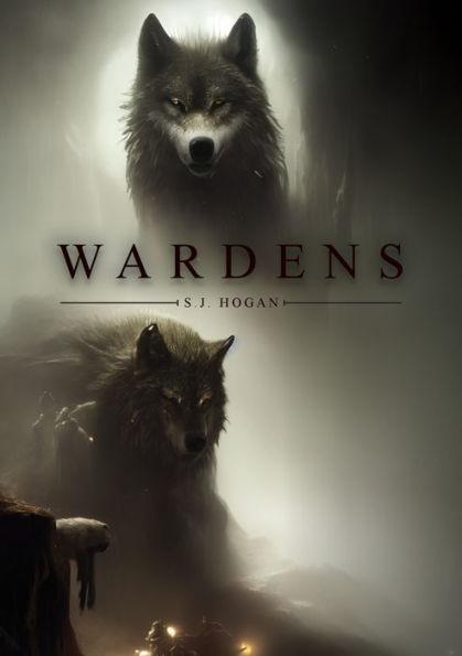 Wardens - Steven J. Hogan