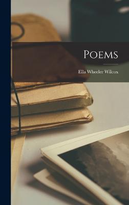 Poems - Ella Wheeler Wilcox