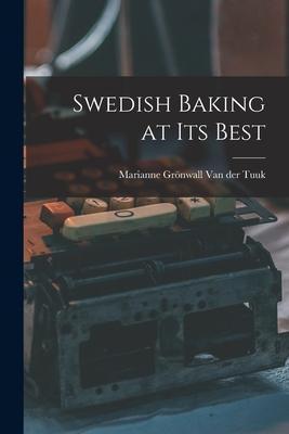 Swedish Baking at Its Best - Marianne 1921- Grönwall Van Der Tuuk