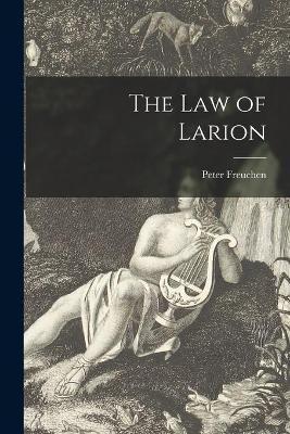 The Law of Larion - Peter 1886-1957 Freuchen