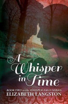 A Whisper in Time - Elizabeth Langston